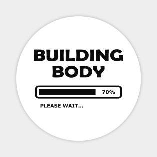 Building Body Please Wait... Magnet